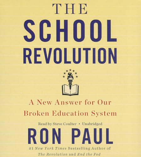 Imagen de archivo de The School Revolution: A New Answer for Our Broken Education System a la venta por The Yard Sale Store