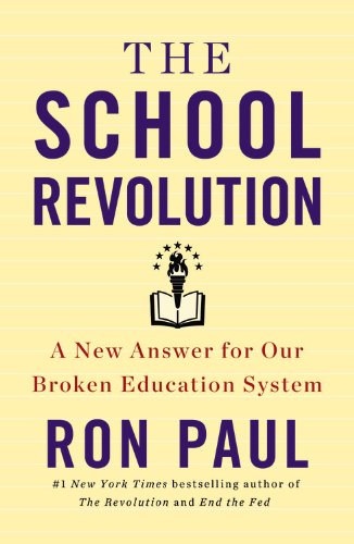 9781478980278: The School Revolution: A New Answer for Our Broken Education System