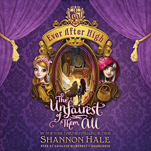 Stock image for The Unfairest of Them All (Ever After High series, Book 2) for sale by SecondSale