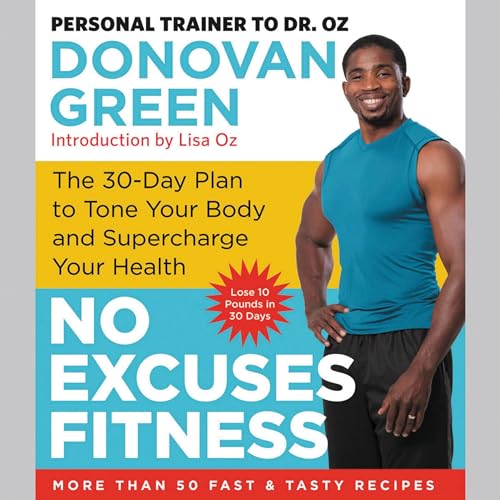 Beispielbild fr No Excuses Fitness: The 30-Day Plan to Tone Your Body and Supercharge Your Health zum Verkauf von The Yard Sale Store