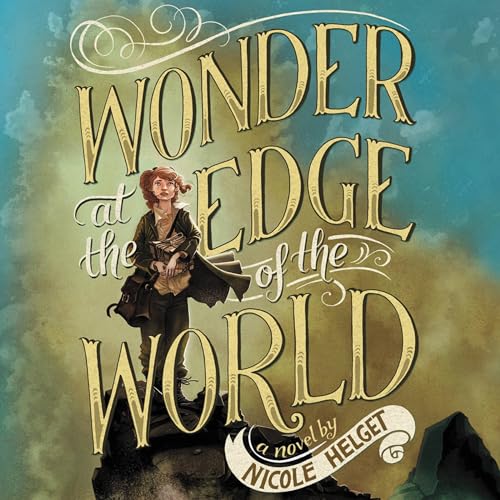 Stock image for Wonder at the Edge of the World for sale by The Yard Sale Store