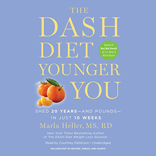 Imagen de archivo de The Dash Diet Younger You: Shed 20 Years - and Pounds - in Just 10 Weeks a la venta por The Yard Sale Store