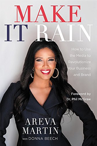 Imagen de archivo de Make It Rain!: How to Use the Media to Revolutionize Your Business & Brand a la venta por Your Online Bookstore