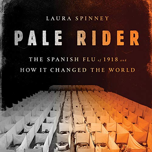 Stock image for Pale Rider: The Spanish Flu of 1918 and How It Changed the World for sale by HPB-Diamond
