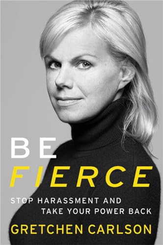 9781478992165: Be Fierce: Stop Harassment and Take Your Power Back