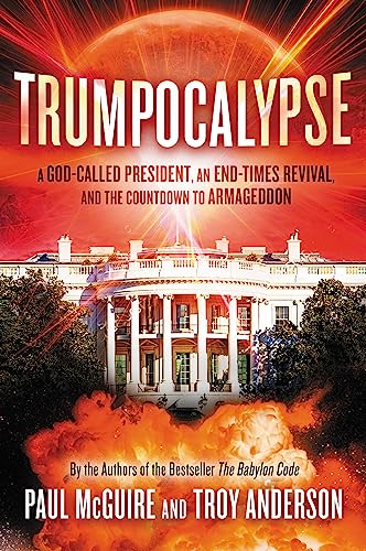 Stock image for Trumpocalypse: The End-Times President, a Battle Against the Globalist Elite, and the Countdown to Armageddon (The Babylon Code) for sale by Your Online Bookstore