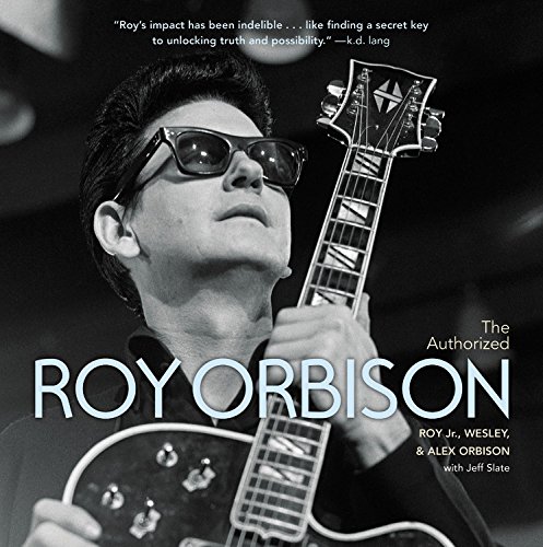 Beispielbild fr The Authorized Roy Orbison zum Verkauf von Half Price Books Inc.