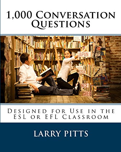 Imagen de archivo de 1,000 Conversation Questions: Designed for Use in the ESL or EFL Classroom a la venta por MusicMagpie