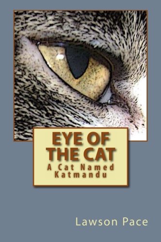 Stock image for Eye of the Cat: A Cat Named Katmandu for sale by Revaluation Books