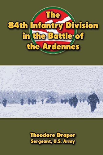9781479106424: The 84th Infantry Division in the Battle of the Ardennes