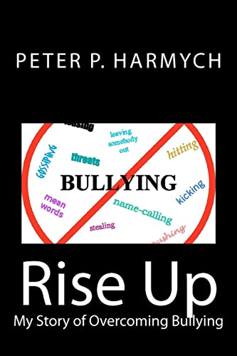 Beispielbild fr Rise Up: My Story of Overcoming Bullying zum Verkauf von THE SAINT BOOKSTORE