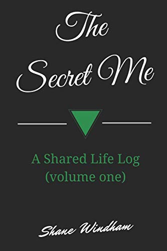Imagen de archivo de The Secret Me: A Shared Life Log (volume one) a la venta por Revaluation Books