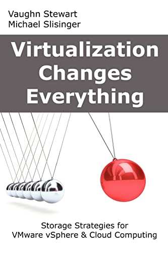 Stock image for Virtualization Changes Everything: Storage Strategies for VMware vSphere & Cloud Computing for sale by MusicMagpie