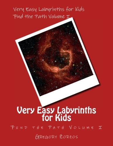 Stock image for Very Easy Labyrinths for Kids: Find the Path Volume I: 1 for sale by Revaluation Books