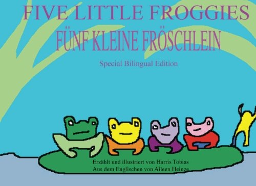 Imagen de archivo de Fnf Kleine Frschlein/Five Little Froggies: German/English bilingual edition (German Edition) a la venta por Revaluation Books