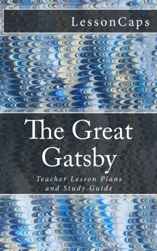 Beispielbild fr The Great Gatsby: Teacher Lesson Plans and Study Guide zum Verkauf von HPB-Emerald