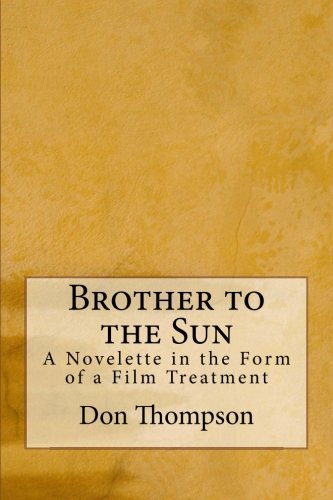 Brother to the Sun (9781479116898) by Thompson, Don