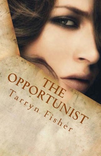 9781479116980: The Opportunist