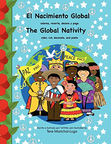 Stock image for El Nacimiento Global / The Global Nativity: colorea, recorta, decora y pega / color, cut, decorate and paste for sale by THE SAINT BOOKSTORE