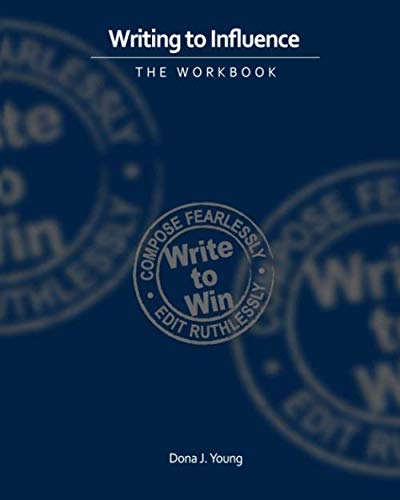 Beispielbild fr Writing to Influence: The Workbook zum Verkauf von ThriftBooks-Atlanta