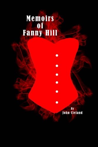 Memoirs of Fanny Hill (Large Print) (9781479121502) by Cleland, John