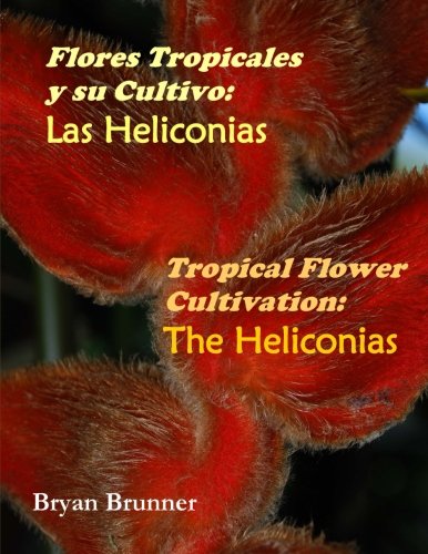 Stock image for Tropical Flower Cultivation: The Heliconias for sale by Revaluation Books