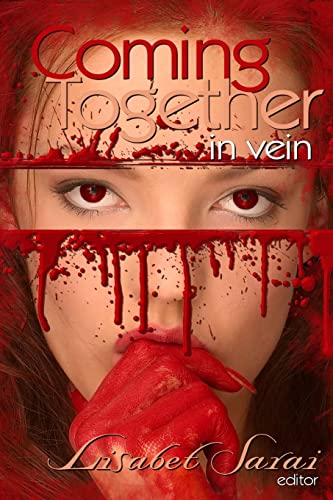 9781479125555: Coming Together: In Vein