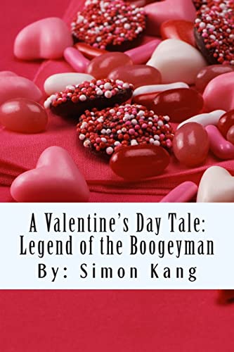 Stock image for A Valentine's Day Tale:Legend of the Boogeyman: This Valentine's Day, it's war! for sale by Lucky's Textbooks