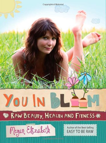 9781479128013: You In Bloom: Raw Beauty, Health and Fitness