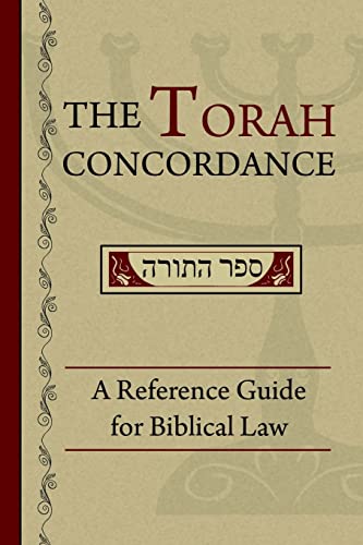 Stock image for The Torah Concordance: A Reference Guide for Biblical Law for sale by 3rd St. Books