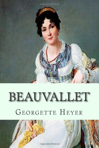 Beauvallet (9781479129331) by Heyer, Georgette