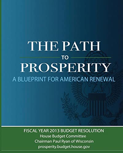 Beispielbild fr The Path to Prosperity: A Blueprint for American Renewal zum Verkauf von SecondSale