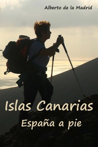 Beispielbild fr Espaa a pie. Islas Canarias zum Verkauf von Revaluation Books