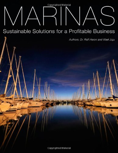 Beispielbild fr Marinas - Sustainable Solutions for a Profitable Business zum Verkauf von Revaluation Books