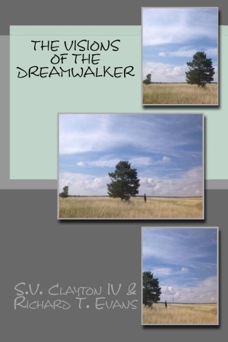 9781479134175: The Visions Of the Dreamwalker: Volume 1