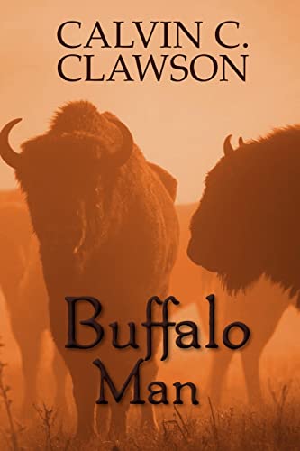 Imagen de archivo de Buffalo Man a la venta por THE SAINT BOOKSTORE