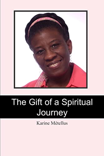 Stock image for The Gift of a Spiritual Journey for sale by ThriftBooks-Atlanta