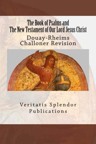 Imagen de archivo de The Book of Psalms and The New Testament of Our Lord Jesus Christ a la venta por ThriftBooks-Atlanta