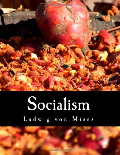 9781479140343: Socialism (Large Print Edition): An Economic and Sociological Analysis