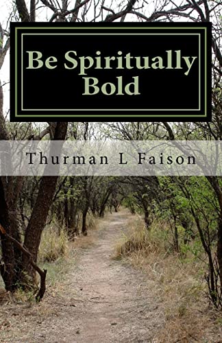 9781479144204: Be Spiritually Bold