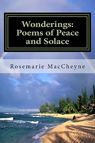 9781479144617: Wonderings: Poems of Peace and Solace by Rosemarie M. MacCheyne