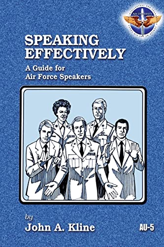 Stock image for Speaking Effectively: A Guide for Air Force Speakers for sale by Hawking Books