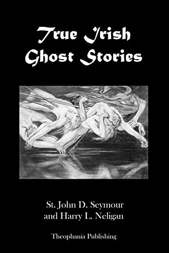 Stock image for True Irish Ghost Stories for sale by THE SAINT BOOKSTORE