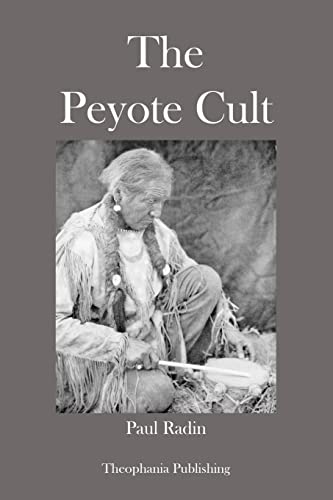 The Peyote Cult (9781479146604) by Radin, Paul