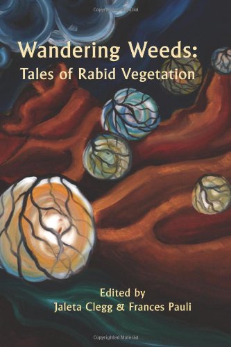 Wandering Weeds: Tales of Rabid Vegetation (9781479147373) by [???]