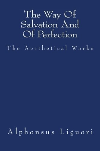 9781479147779: The Way Of Salvation And Of Perfection: Volume 2