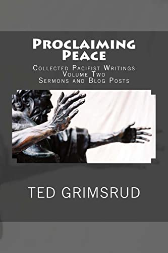 Beispielbild fr Proclaiming Peace: Collected Pacifist Writings: Volume Two: Sermons and Blog Posts zum Verkauf von THE SAINT BOOKSTORE