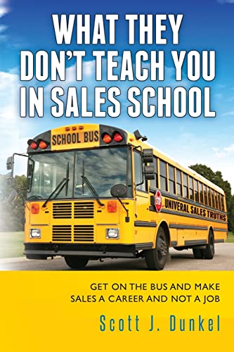 Beispielbild fr What They Don't Teach You In Sales School zum Verkauf von SecondSale