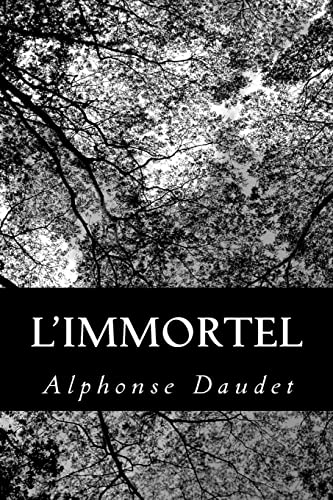 L'Immortel (French Edition) (9781479154098) by Daudet, Alphonse
