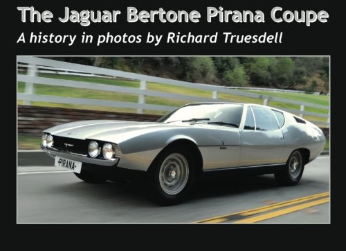 9781479155545: The Jaguar Bertone Pirana Coupe: A history in photos: Volume 1